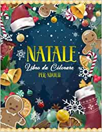 Buon Natale - Libro da Colorare per Adulti - 40meravigliose immagini da  colorare